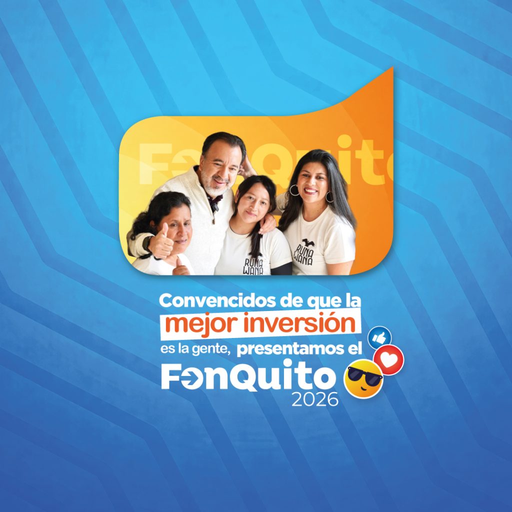 Convencidos de que la mejor inversión es la gente: presentamos el FonQuito 2026