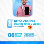 Atrae más clientes creando fotos y videos con tu celular