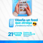 Diseña un feed que atraiga seguidores y fortalezca tu marca