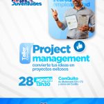 Project Management: convierte tus ideas en proyectos exitosos